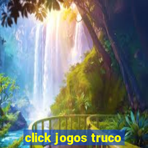 click jogos truco